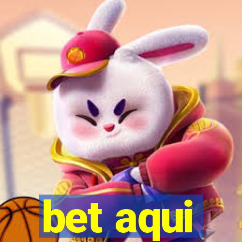 bet aqui